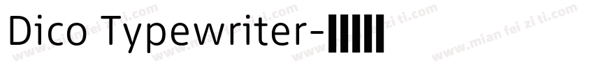 Dico Typewriter字体转换